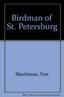 Birdman of St Petersburg