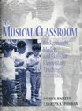 The Musical Classroom Backgrounds Models and Skills for Elementary Teaching