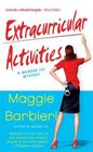 Extracurricular Activities (Murder 101, Bk 2)