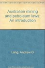 Australian mining and petroleum laws An introduction