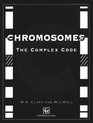 Chromosomes The Complex Code