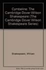 Cymbeline The Cambridge Dover Wilson Shakespeare