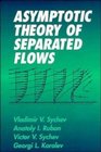 Asymptotic Theory of Separated Flows