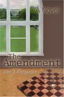 The Amendment A Novel