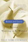 Women and Desire  Beyond Wanting to Be Wanted