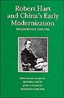 Robert Hart and China's Early Modernization His Journals 18631866