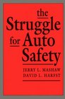 The Struggle for Auto Safety