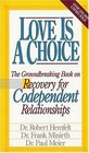 Love Is A Choice Recovery for Codependent Relationships