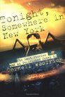 Tonight Somewhere in New York  The Last Stories and an Unfinished Novel