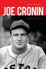 Joe Cronin: A Life in Baseball