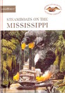 Steamboats on the Mississippi (American Heritage Junior Library)