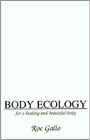 Body Ecology For a Healthy and Beautiful Body