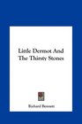 Little Dermot And The Thirsty Stones