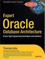 Expert Oracle Database Architecture 9i and 10g Programming Techniques and Solutions