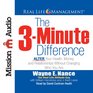 The 3Minute Difference ALTER Your Health Money and Relationships Without Changing Who You Are