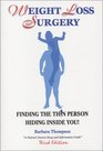 Weight Loss Surgery Finding the Thin Person Hiding Inside You Third Edition