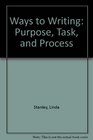 Ways to Writing Purpose Task and Process