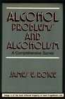 Alcohol problems and alcoholism A comprehensive survey