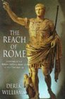 The Reach of Rome History of the Frontier of the Roman Empire