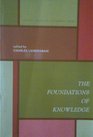 The Foundations Of Knowledge