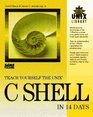 Teach Yourself the Unix C Shell in 14 Days