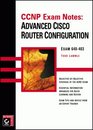 CCNP Exam Notes Advanced Cisco Router Configuration