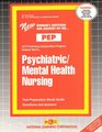 Psychiatric/Mental Health Nursing (Act Proficiency Examination Program (Pep).)