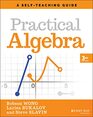 Practical Algebra A SelfTeaching Guide