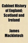 Cabinet History of England Scotland and Ireland