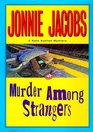 Murder Among Strangers (Kate Austen, Bk 4)