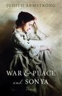 War  Peace and Sonya A Novel