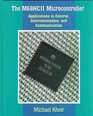 M68HC11 Microcontroller The Applications in Control Instrumentation and Communication