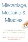 Miscarriage Medicine  Miracles Everything You Need to Know about Miscarriage