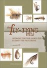The FlyTying Bible 100 Deadly Trout and Salmon Flies in StepbyStep Photographs