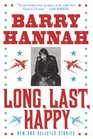 Long, Last, Happy: New and Collected Stories