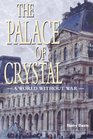 The Palace of Crystal