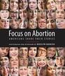 Focus on Abortion Americans Share Their Stories