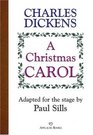 A Christmas Carol : Adapted for the Stage by Paul Sills