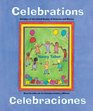 Celebrations/Celebraciones Holidays of the United States of America and Mexico
