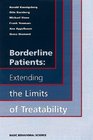 Borderline Patients Extending the Limits of Treatability