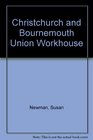 Christchurch and Bournemouth Union Workhouse