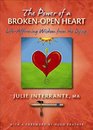 The Power of a BrokenOpen HeartLife Affirming Wisdom from the Dying