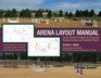 Arena Layout Manual: Course Design Principles for Schooling Hunters/Jumpers and Equitation Riders