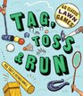 Tag Toss  Run 40 Classic Lawn Games