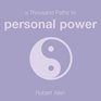 A Thousand Paths to Personal Power