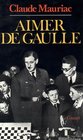 Aimer de Gaulle