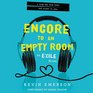 Encore to an Empty Room Exile 2