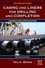 Casing and Liners for Drilling and Completion Second Edition Design and Application