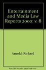 Entertainment and Media Law Reports 2000 v 8