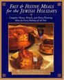 Fast and Festive Meals for the Jewish Holidays  Complete Menus Rituals And PartyPlanning Ideas For Every Holiday Of The Year